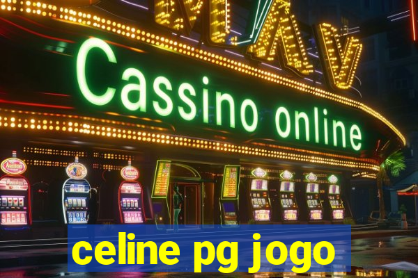 celine pg jogo